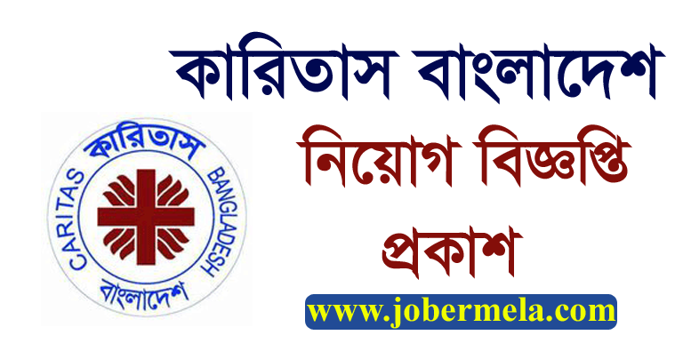 Caritas Bangladesh Job Circular 2021 - www.caritasbd.org